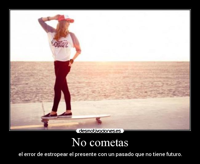 No cometas -