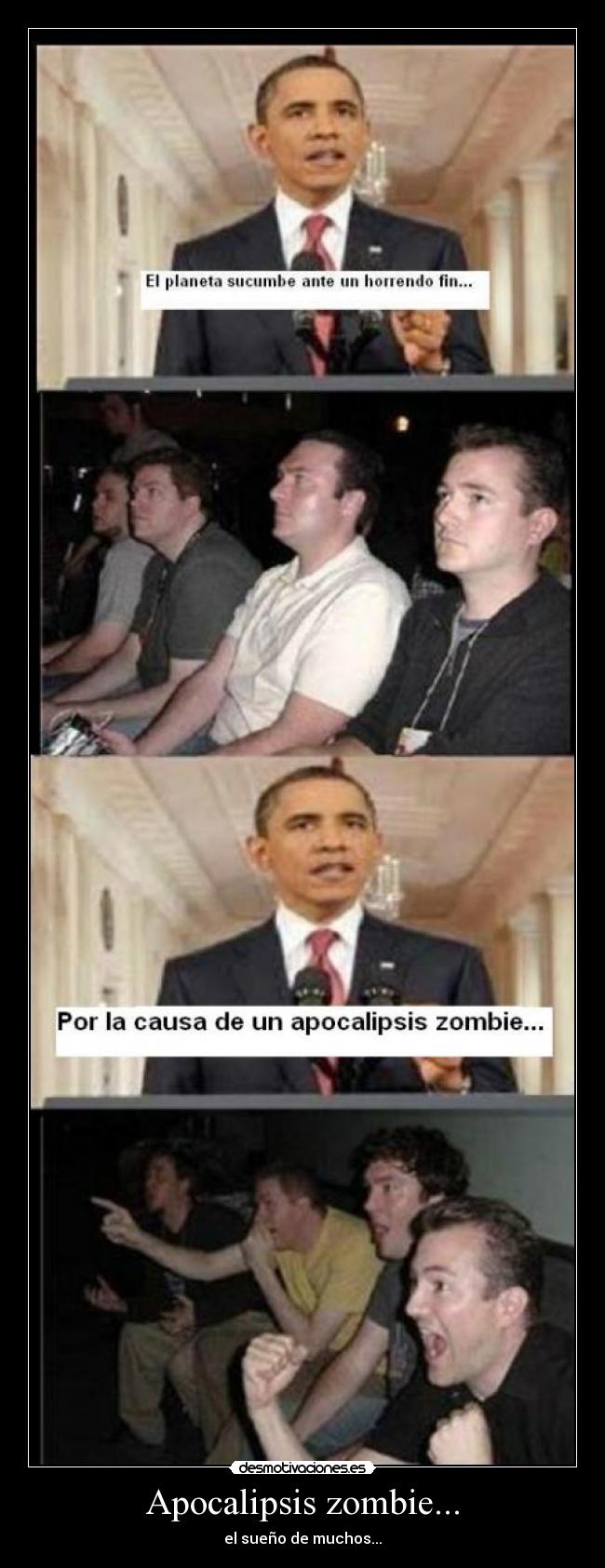 carteles apocalipsis zombie sueno obama chicos que gritan desmotivaciones