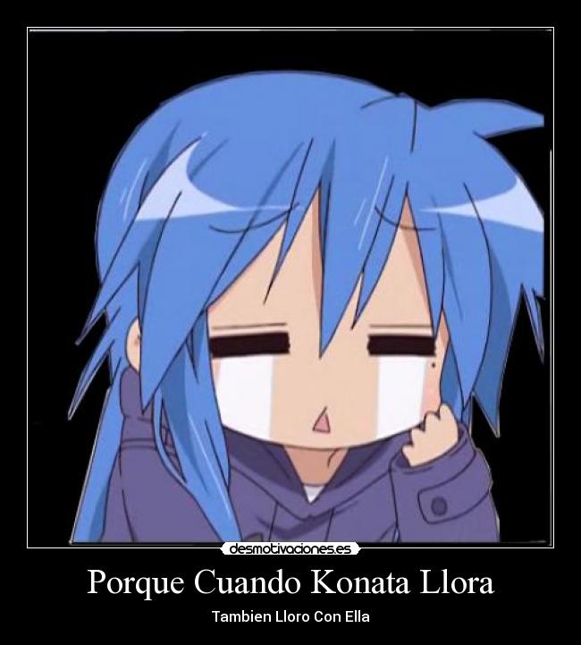 Porque Cuando Konata Llora - 