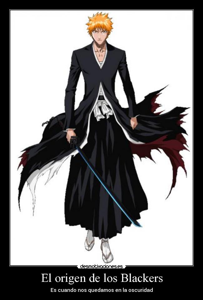 El origen de los Blackers - Es cuando nos quedamos en la oscuridad