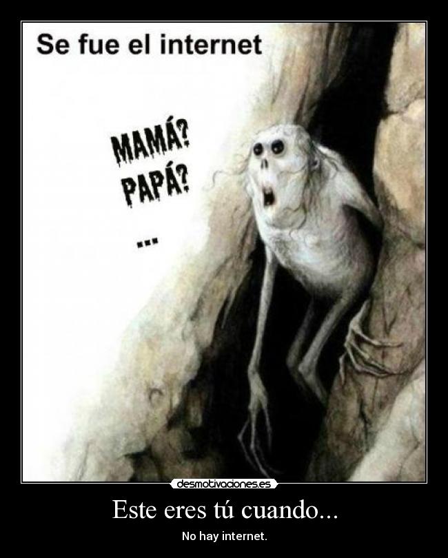 Este eres tú cuando... -