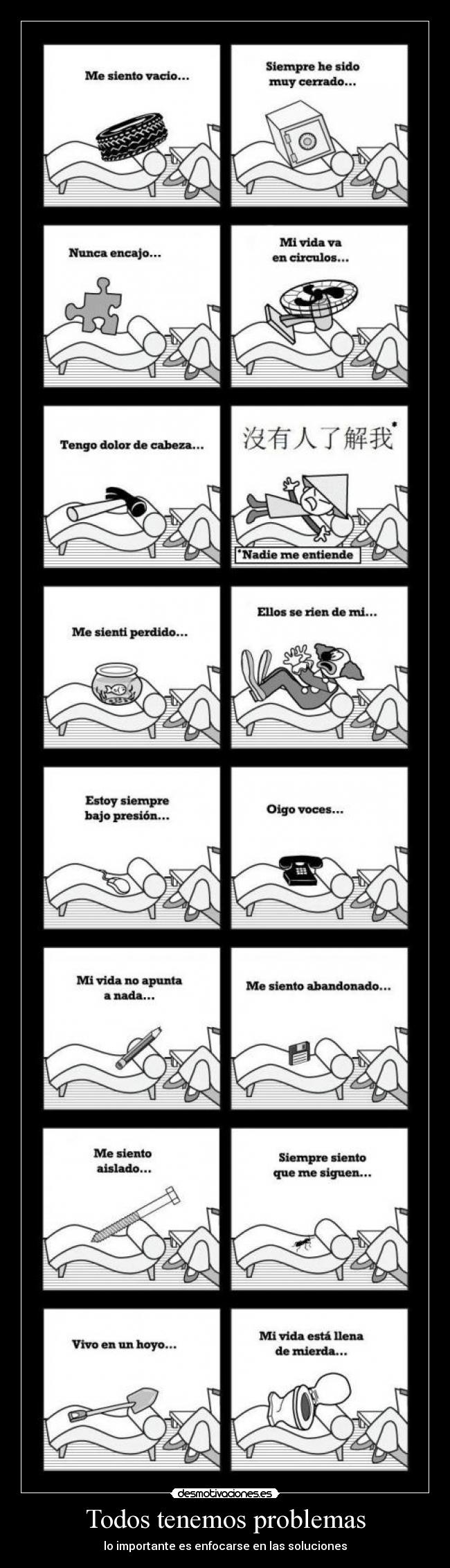 Todos tenemos problemas - lo importante es enfocarse en las soluciones