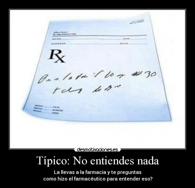 Típico: No entiendes nada -