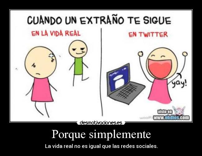 Porque simplemente -