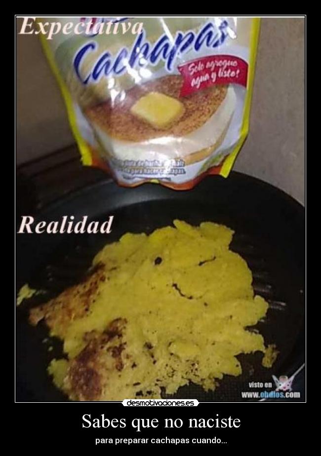 Sabes que no naciste - para preparar cachapas cuando...
