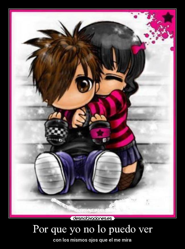 Por que yo no lo puedo ver - con los mismos ojos que el me mira
