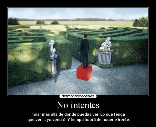 No intentes - 
