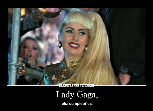 Lady Gaga, -