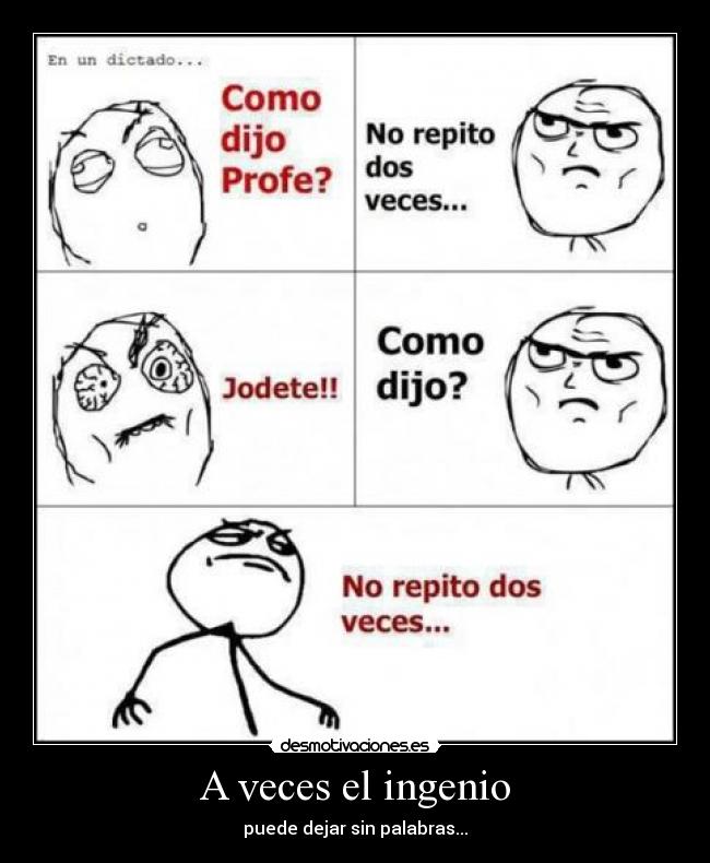 A veces el ingenio -