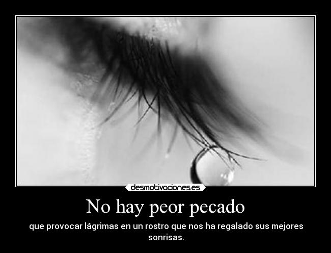 No hay peor pecado -