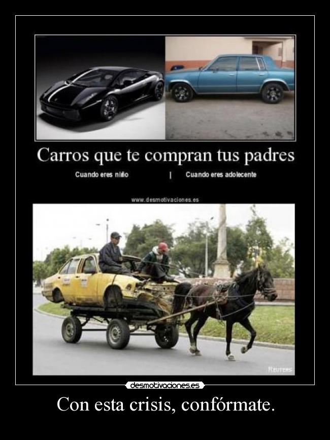Con esta crisis, confórmate. - 