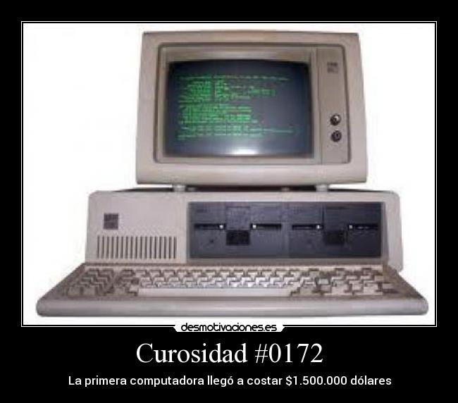 Curosidad #0172 - La primera computadora llegó a costar $1.500.000 dólares