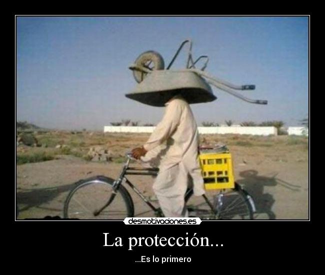 La protección... - ...Es lo primero