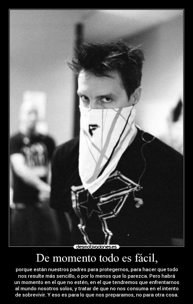 De momento todo es fácil, - 