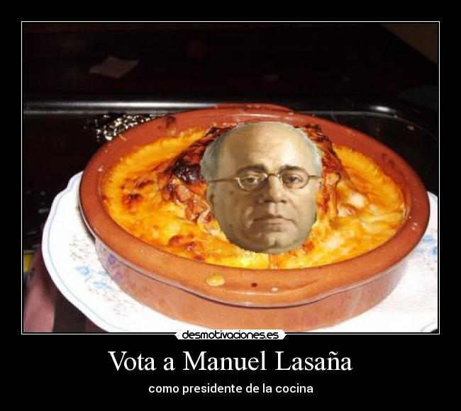 Vota a Manuel Lasaña - como presidente de la cocina