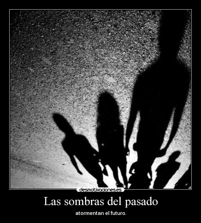 carteles pasado pasado desmotivaciones