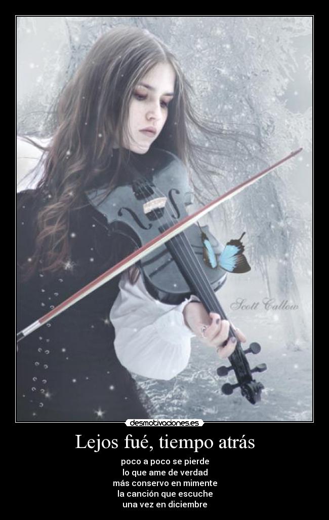 Lejos fué, tiempo atrás -