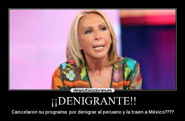 carteles laura bozzo denigrante denigracion mexico peru denigrante programa television televisa desmotivaciones