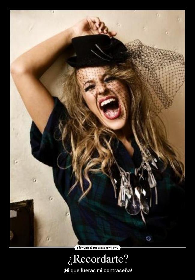 ¿Recordarte? -