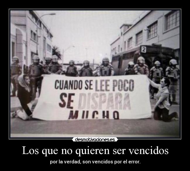 Los que no quieren ser vencidos -