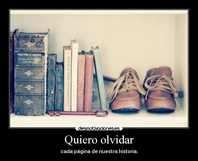 Quiero olvidar -