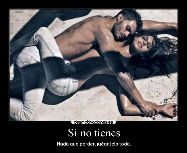 Si no tienes -