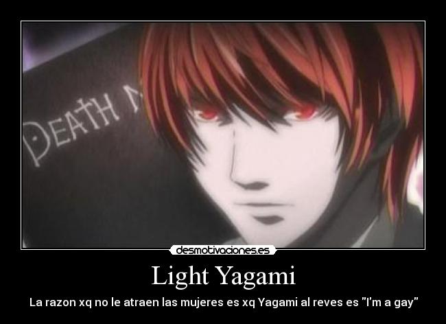 carteles light yagami death note gay anime kira manga otaku desmotivaciones