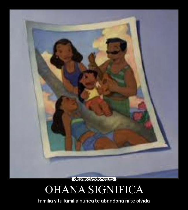 OHANA SIGNIFICA -