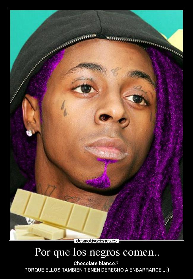 Por que los negros comen.. - 