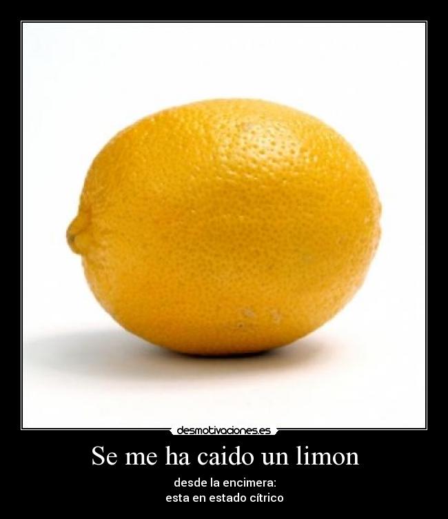 Se me ha caido un limon -