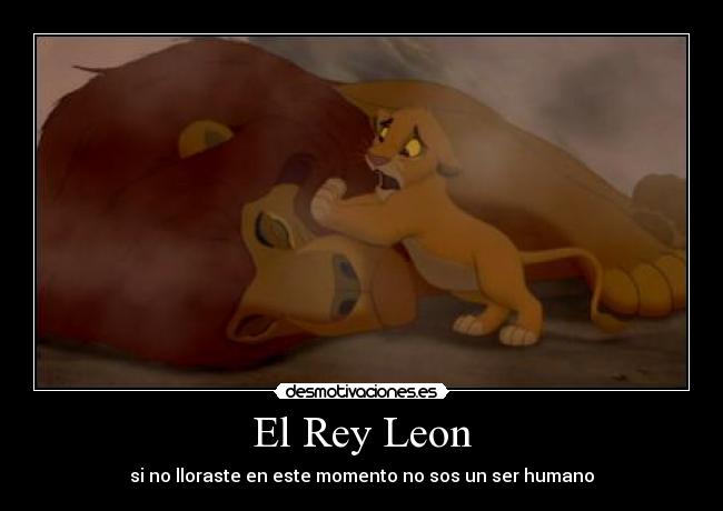 El Rey Leon - si no lloraste en este momento no sos un ser humano
