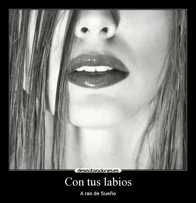 Con tus labios -