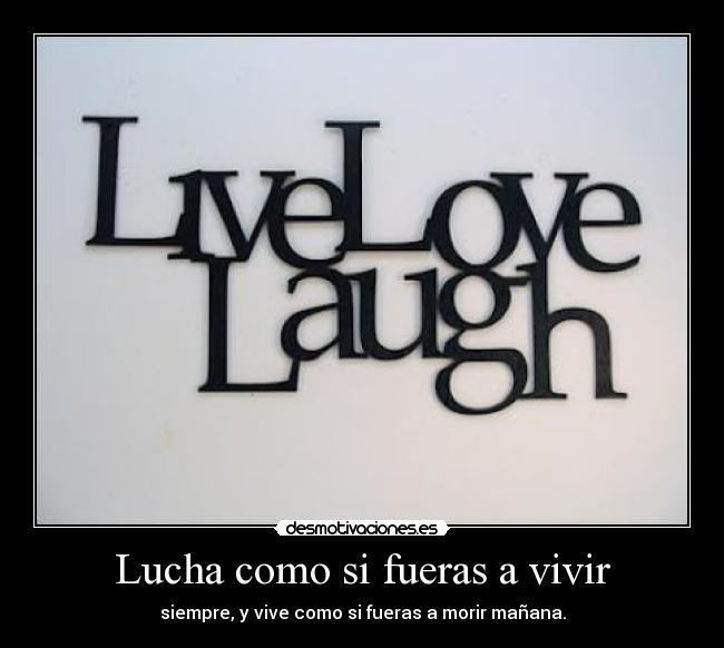 Lucha como si fueras a vivir - 