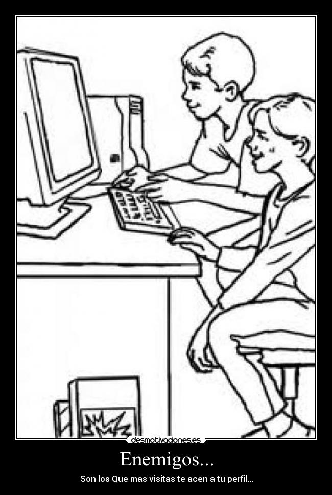Enemigos... -