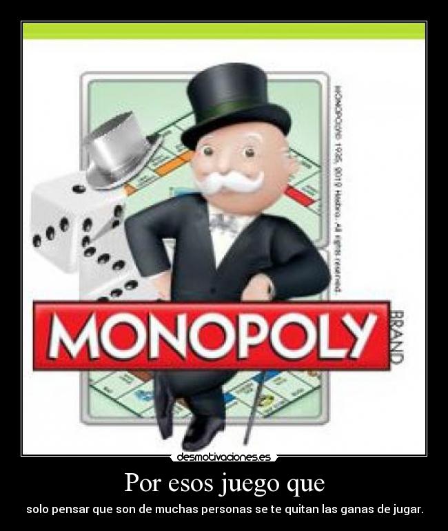 Por esos juego que - 