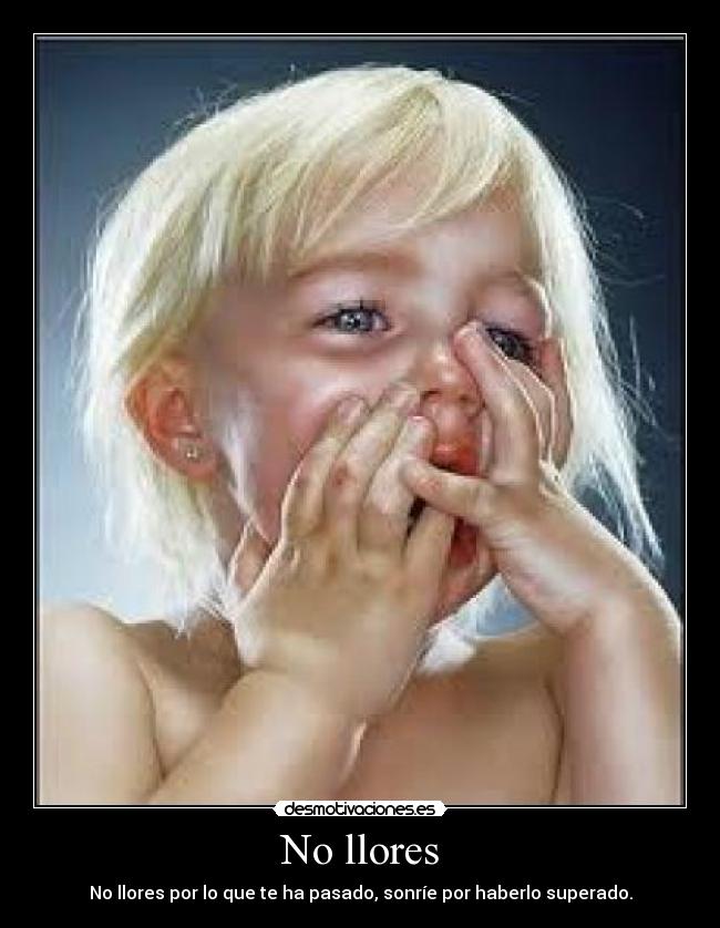 No llores -
