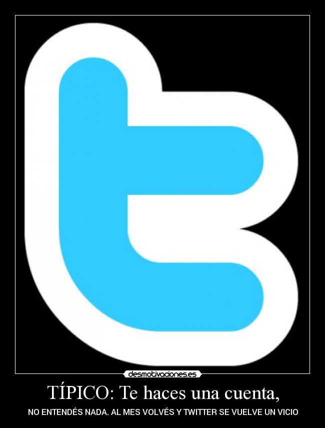 TÍPICO: Te haces una cuenta, -