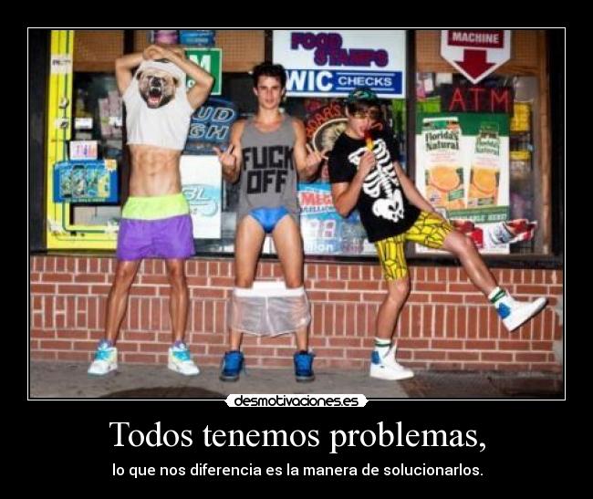 carteles problemas uiskdhskjfhblsd desmotivaciones