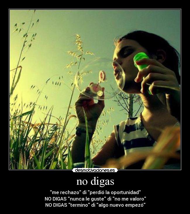 no digas - 