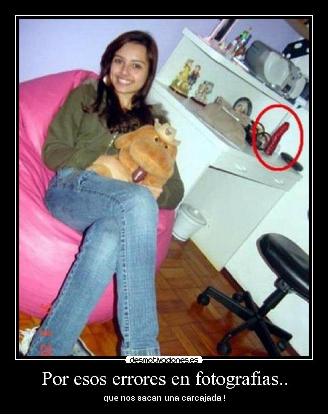 Por esos errores en fotografias.. - que nos sacan una carcajada !