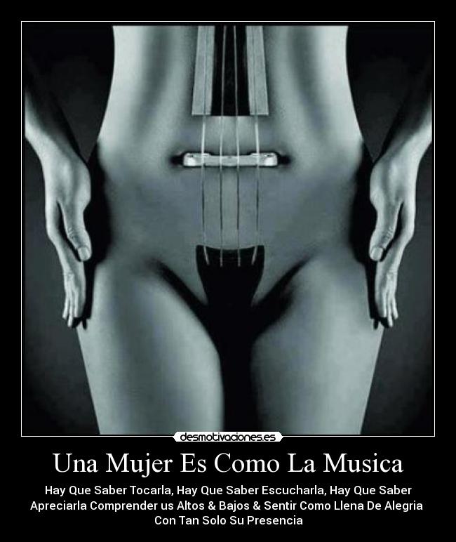 Una Mujer Es Como La Musica - 