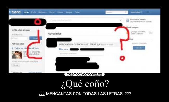 ¿Qué coño? - ¿¿¿ MENCANTAS CON TODAS LAS LETRAS ???