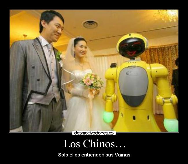 Los Chinos… -