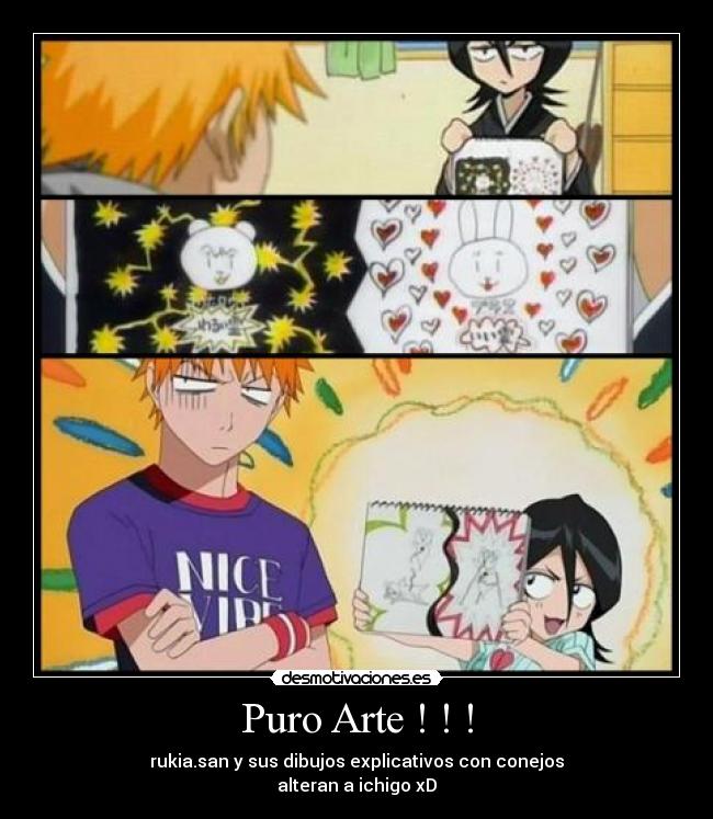 Puro Arte ! ! ! - rukia.san y sus dibujos explicativos con conejos
alteran a ichigo xD