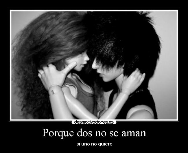 Porque dos no se aman - 
