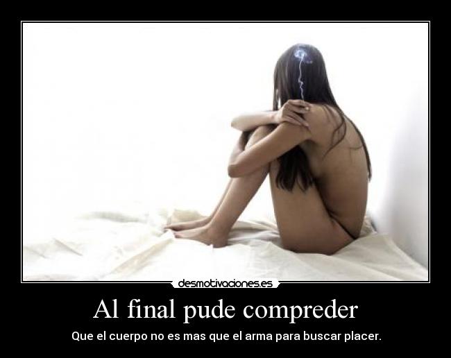 Al final pude compreder -