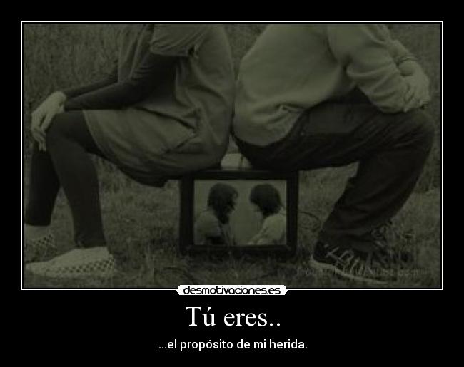 Tú eres.. - 