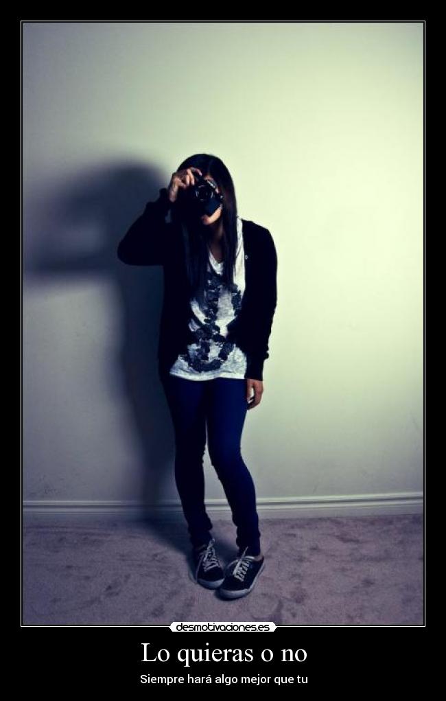 Lo quieras o no - 