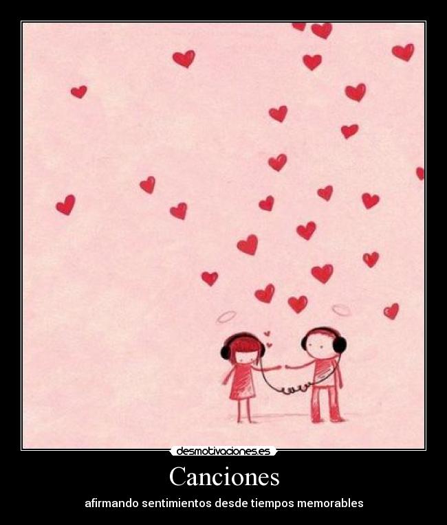 Canciones - afirmando sentimientos desde tiempos memorables