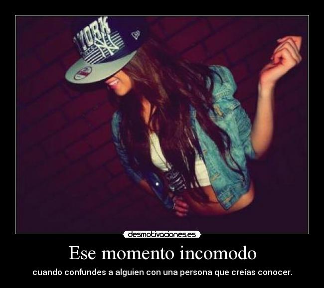 Ese momento incomodo - cuando confundes a alguien con una persona que creías conocer.